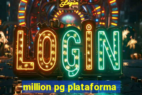 million pg plataforma